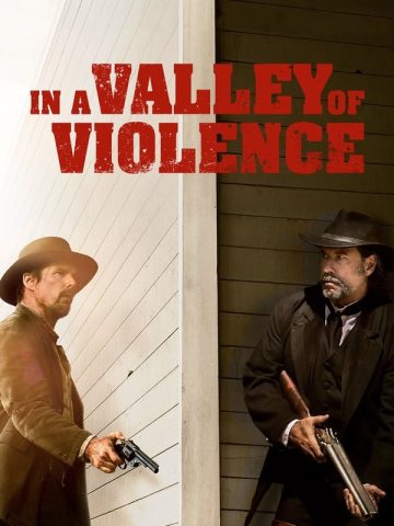 In a Valley of Violence