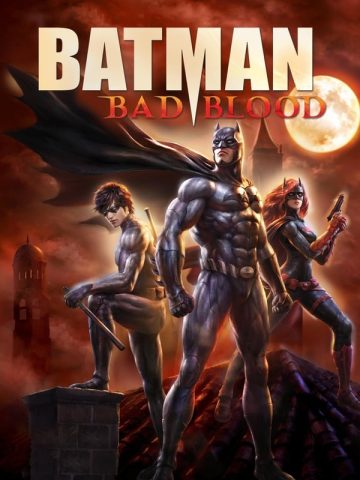 Batman: Bad Blood