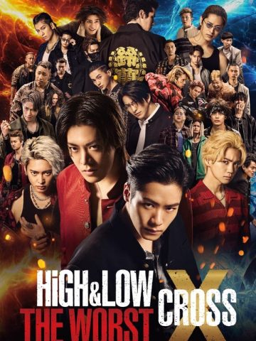 High & Low: The Worst X