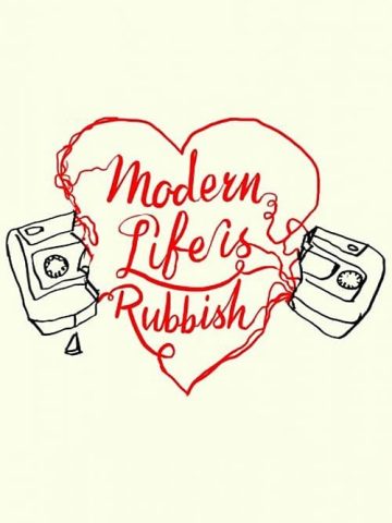 Modern Life Is Rubbish
