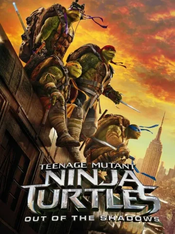 Teenage Mutant Ninja Turtles: Out of the Shadows