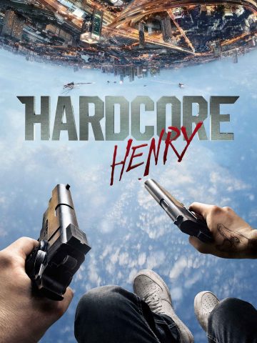 Hardcore Henry
