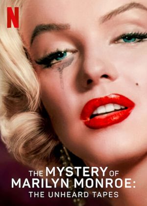 The Mystery of Marilyn Monroe: The Unheard Tapes