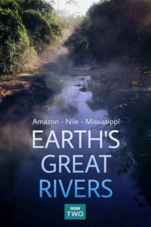 Earths Great Rivers
