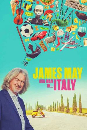 James May Our Man in Italy ژانـر: مستند، ماجراجویی، کمدی