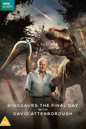 Dinosaurs The Final Day with David Attenborough