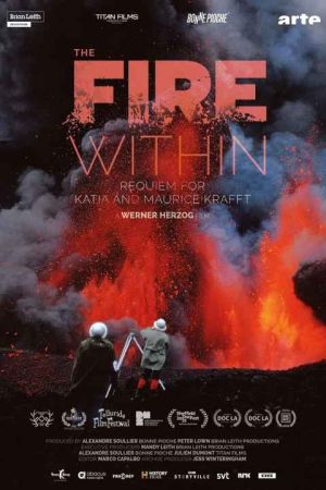 The Fire Within A Requiem for Katia and Maurice Krafft